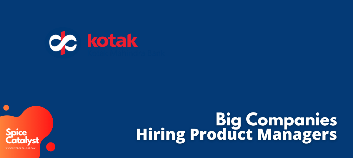 Product Manager at Kotak Mahindra Bank