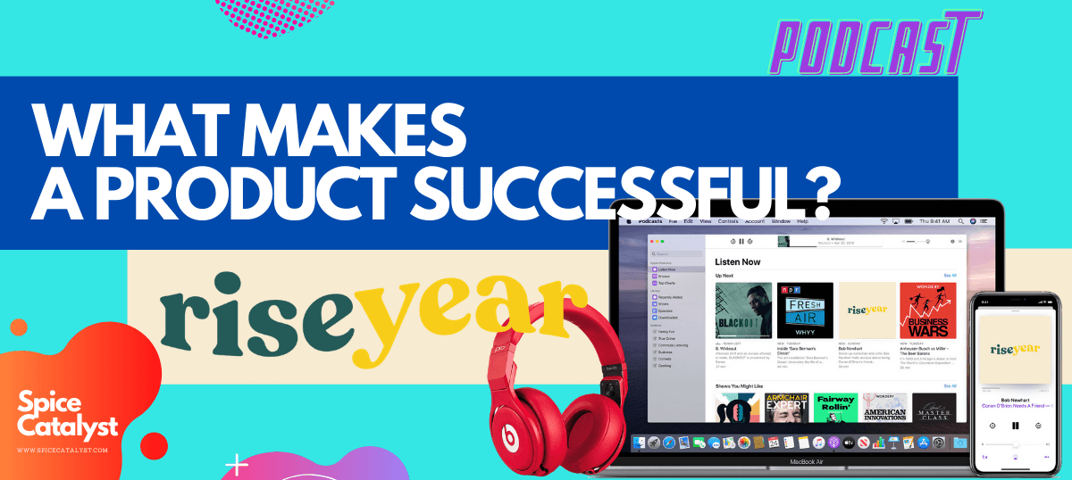 WHAT MAKES A PRODUCT SUCCESSFUL